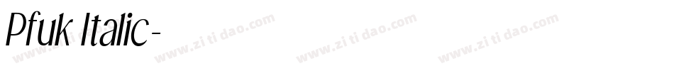 Pfuk Italic字体转换